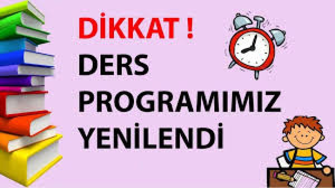 3 MART 2025 TARİHİNDEN İTİBAREN GEÇERLİ DERS PROGRAMIMIZ